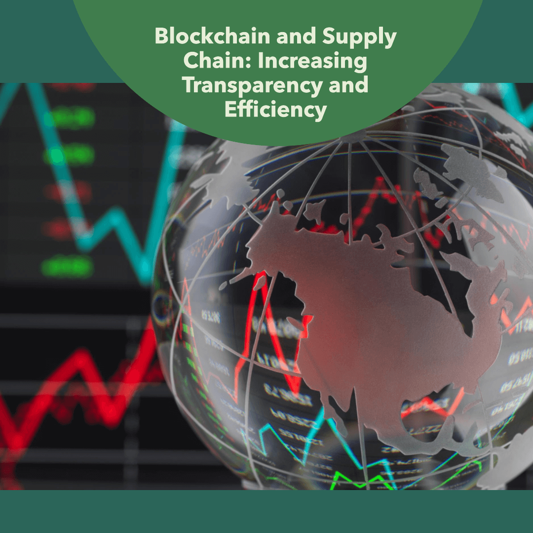Blockchain and Supply Chain